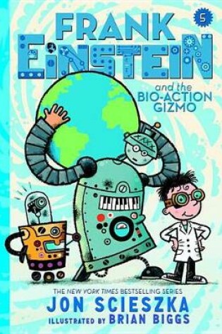 Cover of Frank Einstein And The Bio-Action Gizmo: Frank Einstein #5