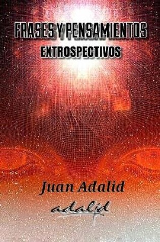 Cover of Frases Y Pensamientos Extrospectivos