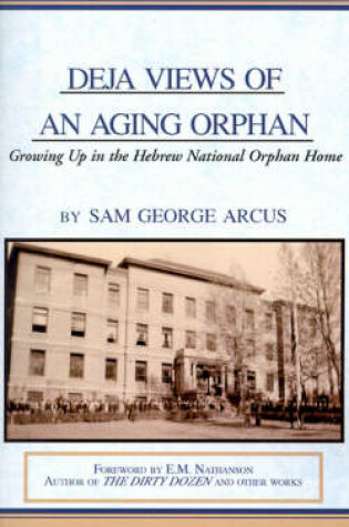 Cover of Deja Views of an Aging Orphan