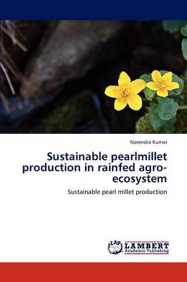 Book cover for Sustainable pearlmillet production in rainfed agro-ecosystem