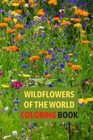 Cover of Wildflowers of the World Coloring Book