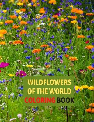 Book cover for Wildflowers of the World Coloring Book