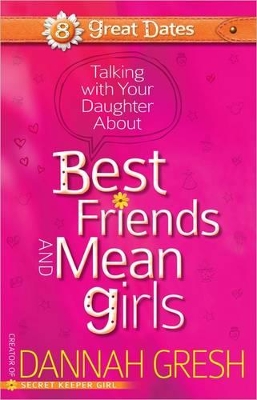 Cover of Talking with Your Daughter About Best Friends and Mean Girls