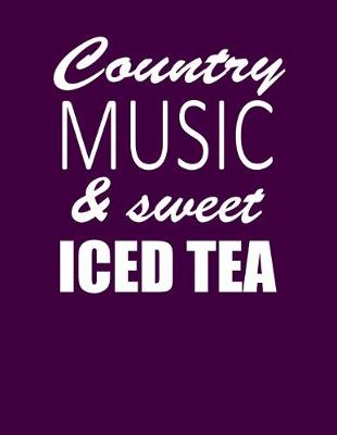 Book cover for Country Music & Sweet Iced Tea