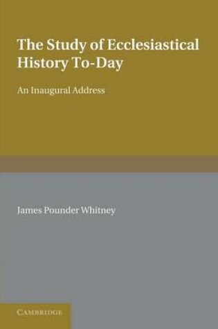 Cover of The Study of Ecclesiastical History To-Day