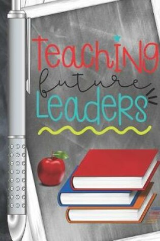 Cover of Teaching Future Leaders