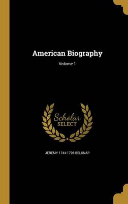 Book cover for American Biography; Volume 1