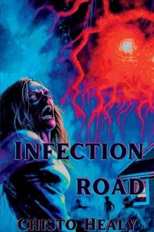 Cover of Infection Road