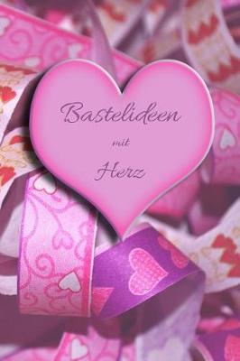 Book cover for Bastelideen mit Herz