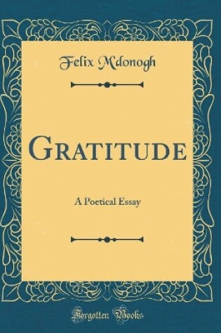 Cover of Gratitude: A Poetical Essay (Classic Reprint)