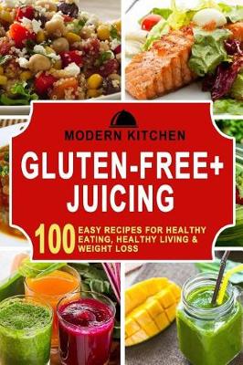 Book cover for Gluten-Free + Juicing