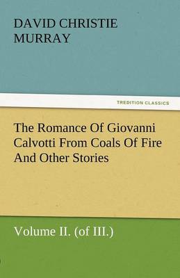 Book cover for The Romance of Giovanni Calvotti from Coals of Fire and Other Stories