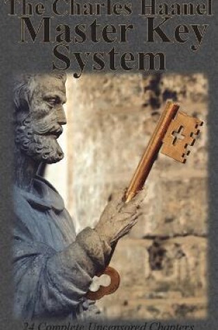 Cover of The Charles Haanel Master Key System