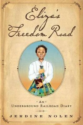 Cover of Eliza's Freedom Road