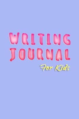Book cover for Writing Journal For Kids