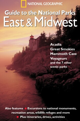 Cover of NG Guide to the National Parks: East and Midwest