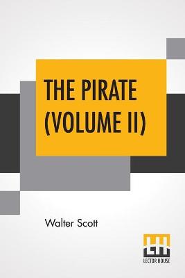 Book cover for The Pirate (Volume II)