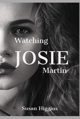 Book cover for Watching Josie Martin