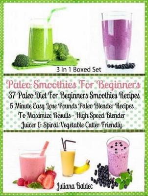 Book cover for Paleo Smoothies for Beginners: 37 Paleo Diet Beginners