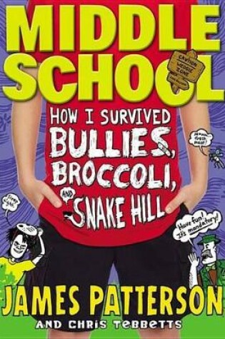 How I Survived Bullies, Broccoli, and Snake Hill