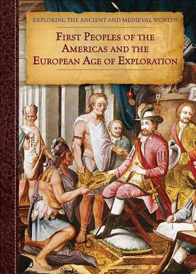 Cover of First Peoples of the Americas and the European Age of Exploration
