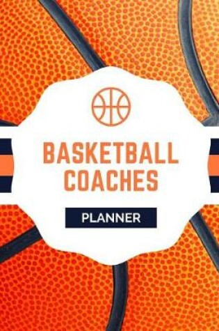 Cover of Basketball Coaches Planner