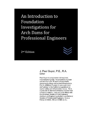 Book cover for An Introduction to Foundation Investigations for Arch Dams for Professional Engineers