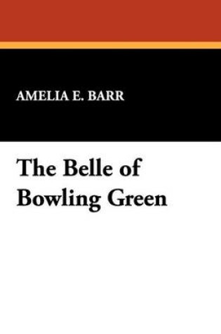 Cover of The Belle of Bowling Green