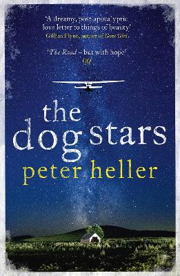 Book cover for The Dog Stars: The hope-filled story of a world changed by global catastrophe