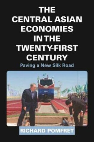 Cover of The Central Asian Economies in the Twenty-First Century