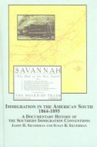 Cover of Immigration in the American South 1864-1895