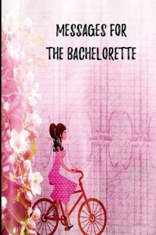 Cover of Messages for the Bachelorette