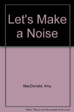 Cover of Let's Make a Noise