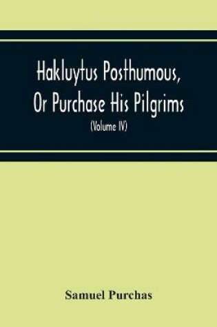 Cover of Hakluytus Posthumous, Or Purchase His Pilgrims