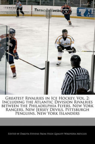 Cover of Greatest Rivalries in Ice Hockey, Vol. 2