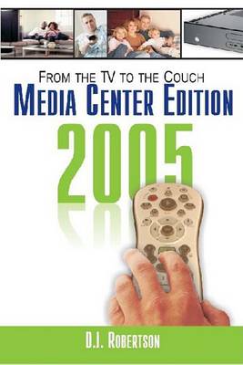 Book cover for From the TV to the Couch Media Center Edition 2005