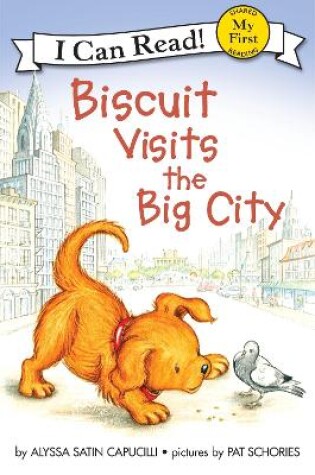 Cover of I Can Read Biscuit Visits The Big City