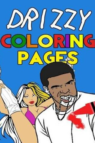 Cover of Drizzy Coloring Pages