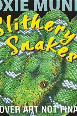 Cover of Slithery Snakes