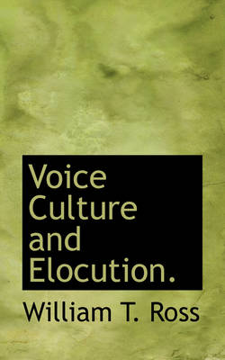 Book cover for Voice Culture and Elocution.