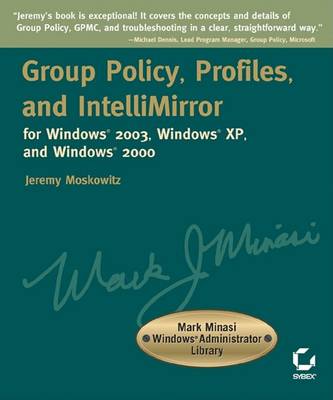 Cover of Group Policy, Profiles, and Intellimirror for Windows 2003, Windows 2000, and Windows XP