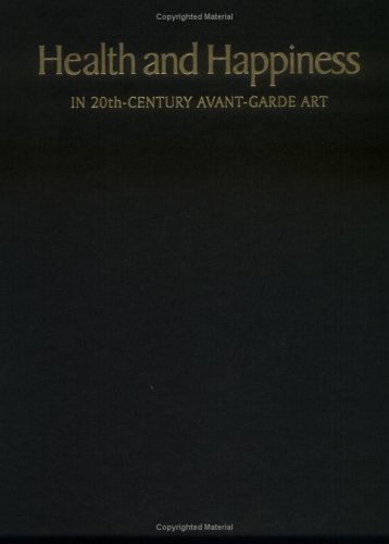 Book cover for Health and Happiness in Twentieth-century Avant-garde Art