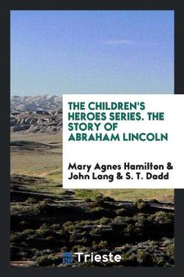 Book cover for The Story of Abraham Lincoln