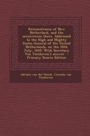 Cover of Remonstrance of New Netherland, and the Occurrences There. Addressed to the High and Mighty States General of the United Netherlands, on the 28th July