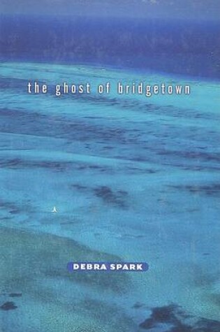 Cover of The Ghost of Bridgetown