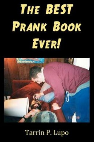Cover of The Best Prank Book Ever!