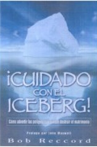 Cover of Cuidado Con el Iceburg
