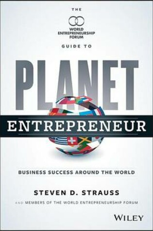 Cover of Planet Entrepreneur: The World Entrepreneurship Forum's Guide to Business Success Around the World