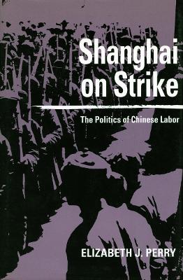 Book cover for Shanghai on Strike