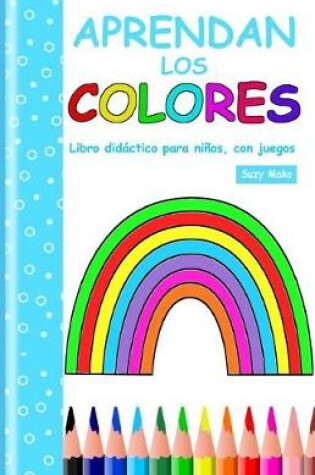 Cover of Aprendan Los Colores
